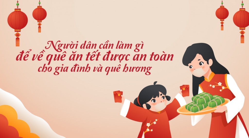 Người dân nên làm gì để về quê ăn Tết an toàn?