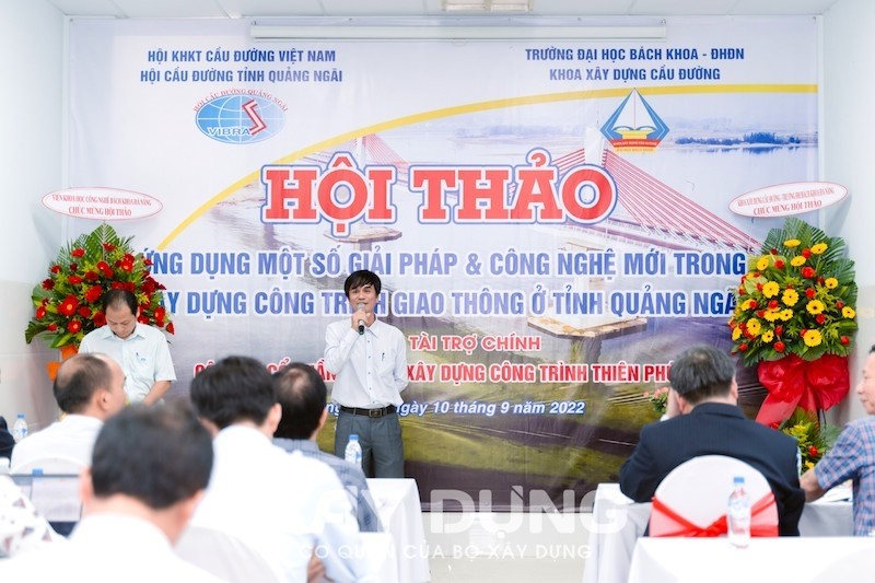 Tổ chức thành công Hội thảo “Ứng dụng một số giải pháp và công nghệ trong xây dựng công trình giao thông ở Quảng Ngãi”