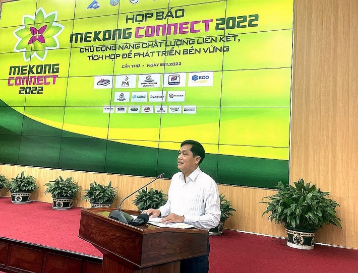 Mekong Connect 2022: Chủ động nâng chất lượng liên kết, tích hợp để phát triển bền vững